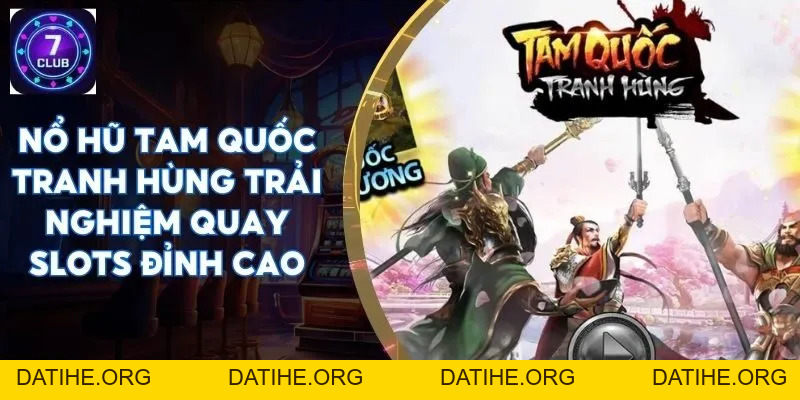 7CLUBS: Game Uy Tín Khuyến Mãi Tràn Đầy #MR Tít - DATIHE