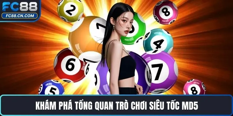Siêu Tốc MD5 FC88 - Chiến Lược Chơi Xổ Số Nhanh 2026 - DATIHE