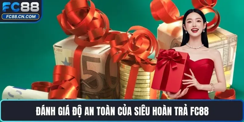 Siêu Hoàn Trả FC88 - Tối Ưu Trải Nghiệm Người Tham Gia - DATIHE